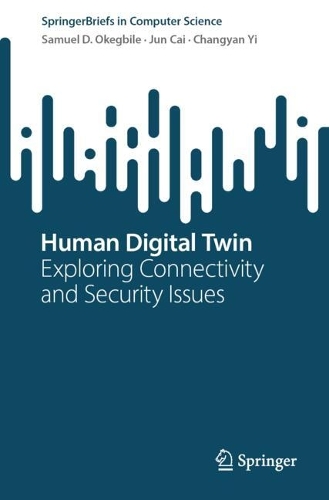 Human Digital Twin: Exploring Connectivity and Security Issues. 2024 ed.