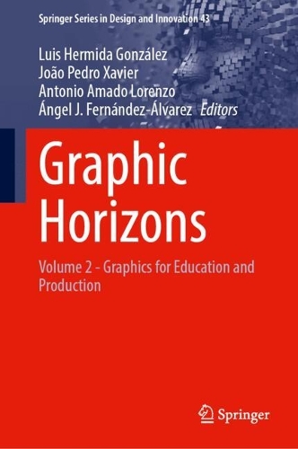Graphic Horizons: Volume 2 - Graphics for Education and Production. 2024 ed.