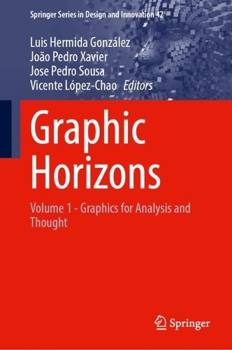 Graphic Horizons: Volume 1 - Graphics for Analysis and Thought. 2024 ed.