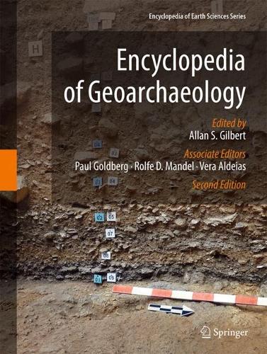Encyclopedia of Geoarchaeology. Second Edition 2027
