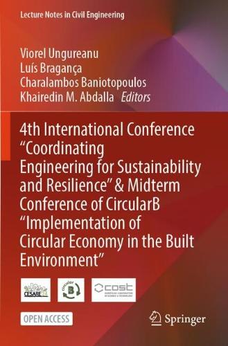 4th International Conference "Coordinating Engineering for Sustainability and Resilience" & Midterm Conference of CircularB "Implementation of Circular Economy in the Built Environment".