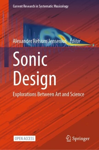 Sonic Design: Explorations Between Art and Science. 2024 ed.