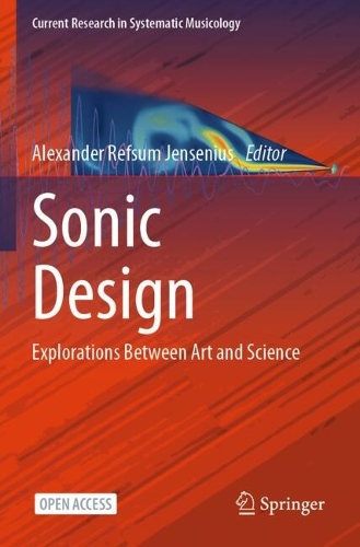 Sonic Design: Explorations Between Art and Science.