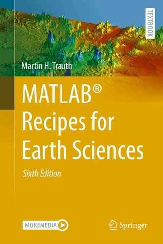 MATLAB (R) Recipes for Earth Sciences. Sixth Edition 2025