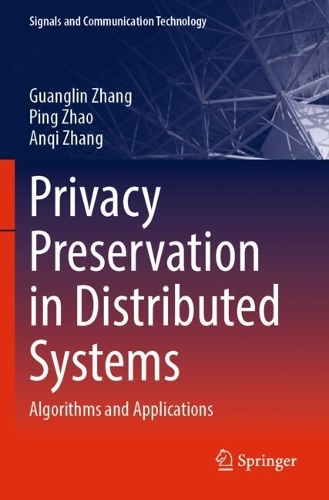 Privacy Preservation in Distributed Systems: Algorithms and Applications.
