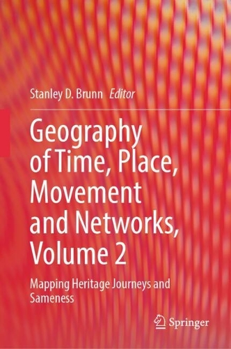 Geography of Time, Place, Movement and Networks. Volume 2