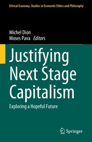 Justifying Next Stage Capitalism