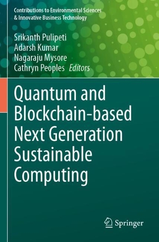 Quantum and Blockchain-based Next Generation Sustainable Computing.