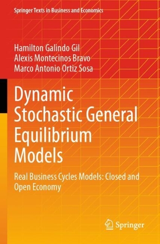 Dynamic Stochastic General Equilibrium Models: Real Business Cycles Models: Closed and Open Economy.