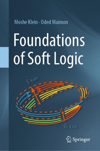 Foundations of Soft Logic. 2024 ed.