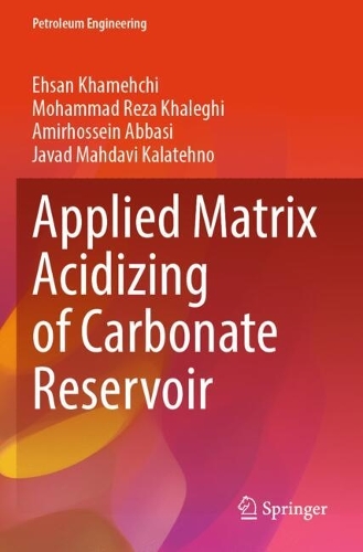 Applied Matrix Acidizing of Carbonate Reservoir.