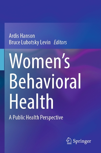 Women's Behavioral Health: A Public Health Perspective.