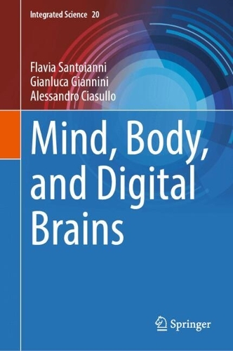 Mind, Body, and Digital Brains. 2024 ed.
