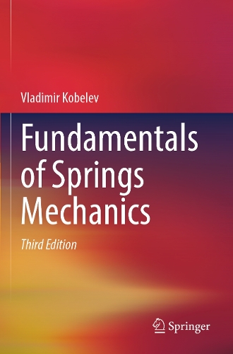 Fundamentals of Springs Mechanics. Third Edition 2024