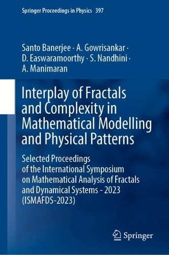 Interplay of Fractals and Complexity in Mathematical Modelling and Physical Patterns