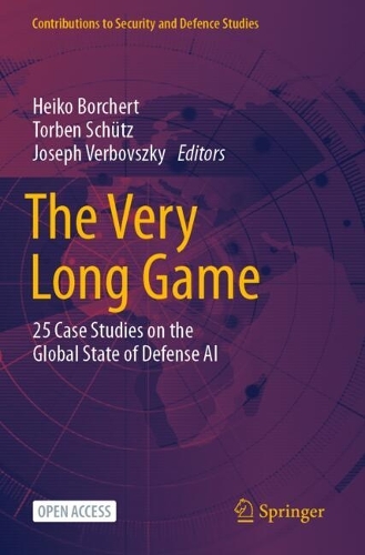 The Very Long Game: 25 Case Studies on the Global State of Defense AI.