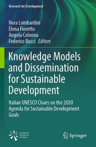 Knowledge Models and Dissemination for Sustainable Development: Italian UNESCO Chairs on the 2030 Agenda for Sustainable Development Goals.