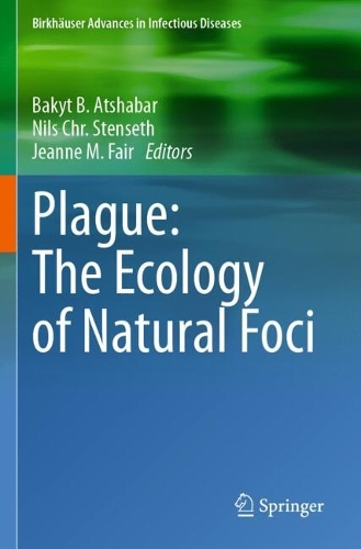 Plague: The Ecology of Natural Foci.