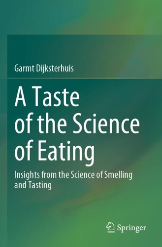 A Taste of the Science of Eating: Insights from the Science of Smelling and Tasting.
