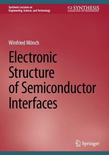 Electronic Structure of Semiconductor Interfaces. 2024 ed.