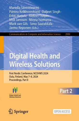 Digital Health and Wireless Solutions: First Nordic Conference?, NCDHWS 2024, Oulu, Finland, May 7-8, 2024, Proceedings, Part II. 2024 ed.