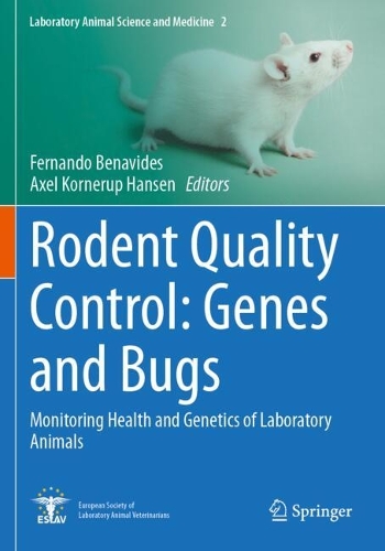 Rodent Quality Control: Genes and Bugs: Monitoring Health and Genetics of Laboratory Animals.
