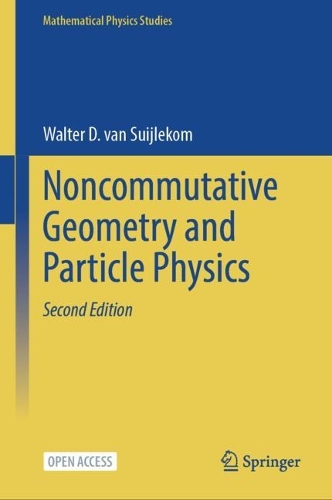 Noncommutative Geometry and Particle Physics. Second Edition 2025