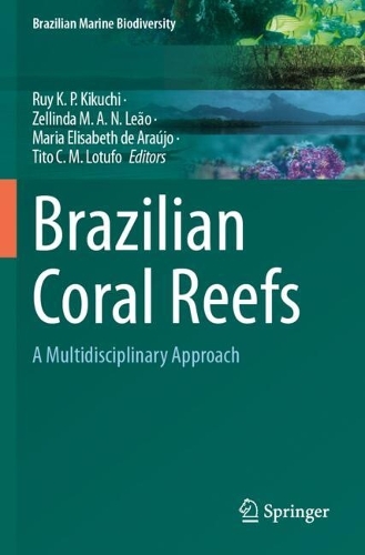 Brazilian Coral Reefs: A Multidisciplinary Approach.