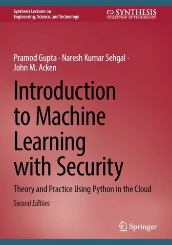 Introduction to Machine Learning with Security: Theory and Practice Using Python in the Cloud. Second Edition 2025