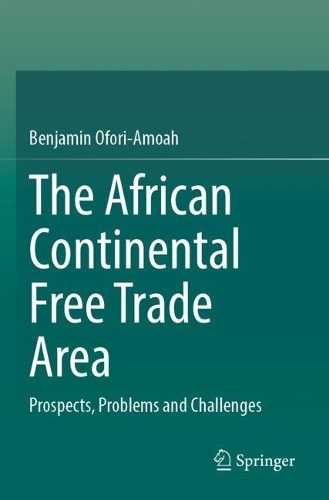 The African Continental Free Trade Area: Prospects, Problems and Challenges.