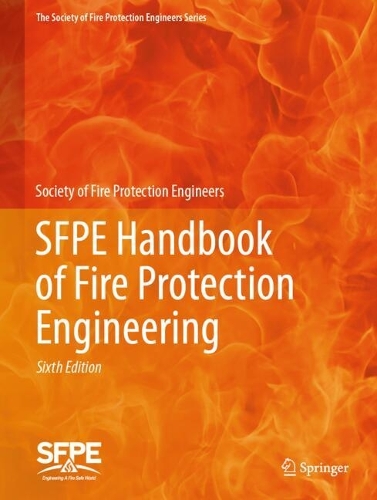 SFPE Handbook of Fire Protection Engineering. Sixth Edition 2026