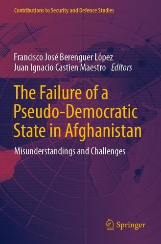 The Failure of a Pseudo-Democratic State in Afghanistan: Misunderstandings and Challenges.