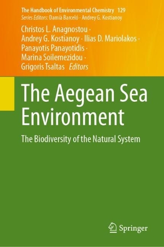 The Aegean Sea Environment: The Biodiversity of the Natural System. 2024 ed.