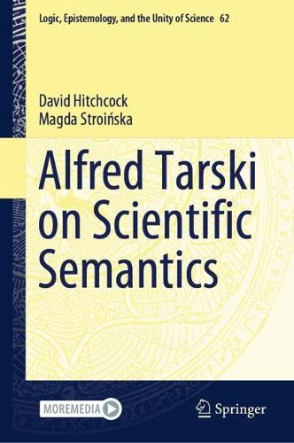 Alfred Tarski on Scientific Semantics.