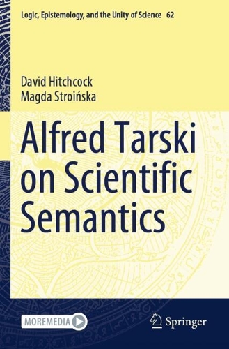 Alfred Tarski on Scientific Semantics.