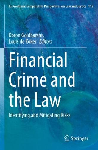 Financial Crime and the Law: Identifying and Mitigating Risks.