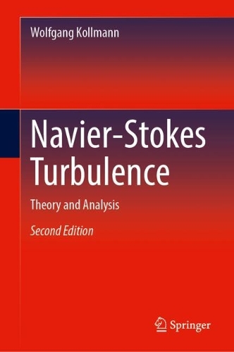 Navier-Stokes Turbulence: Theory and Analysis. Second Edition 2024