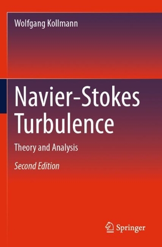 Navier-Stokes Turbulence: Theory and Analysis. Second Edition 2024