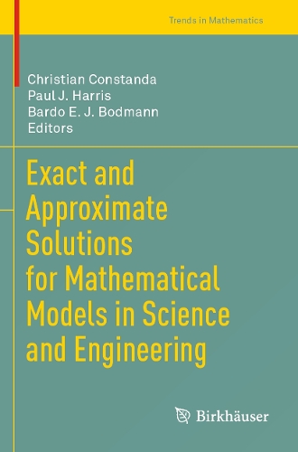 Exact and Approximate Solutions for Mathematical Models in Science and Engineering.