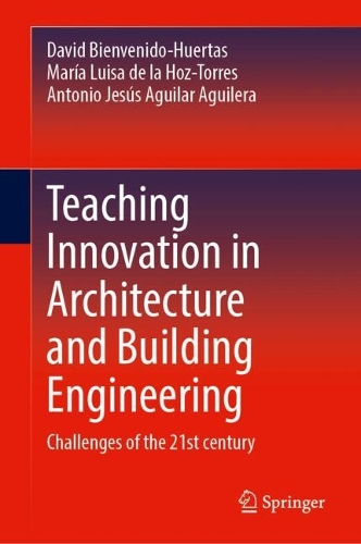 Teaching Innovation in Architecture and Building Engineering: Challenges of the 21st century. 2024 ed.