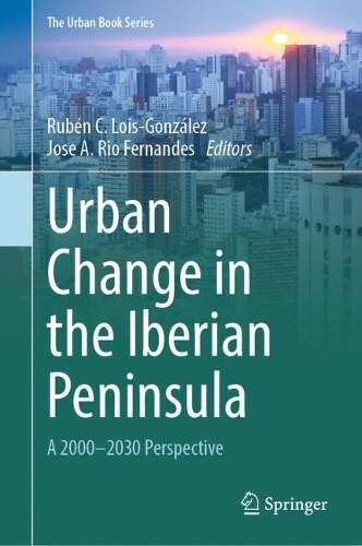 Urban Change in the Iberian Peninsula: A 2000-2030 Perspective. 2024 ed.