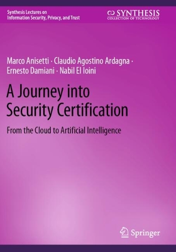 A Journey into Security Certification: From the Cloud to Artificial Intelligence.