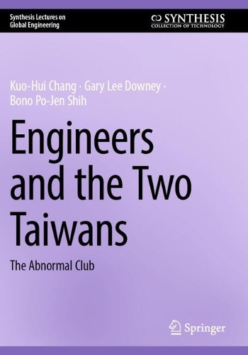 Engineers and the Two Taiwans: The Abnormal Club.