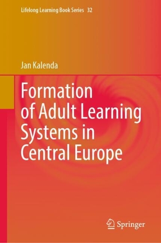 Formation of Adult Learning Systems in Central Europe.