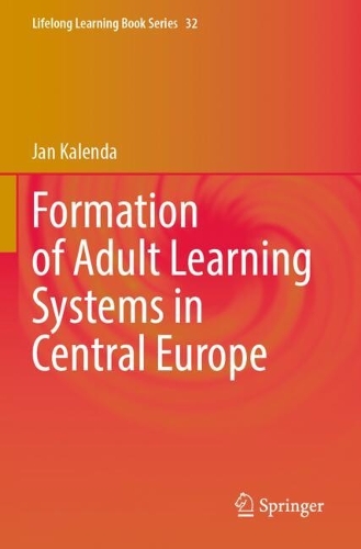 Formation of Adult Learning Systems in Central Europe.