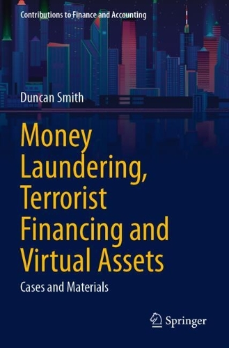 Money Laundering, Terrorist Financing and Virtual Assets: Cases and Materials.