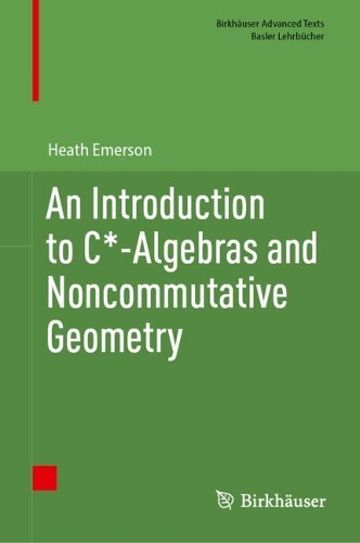 An Introduction to C*-Algebras and Noncommutative Geometry.