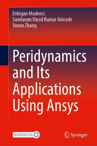 Peridynamics and Its Applications Using Ansys. 2024 ed.