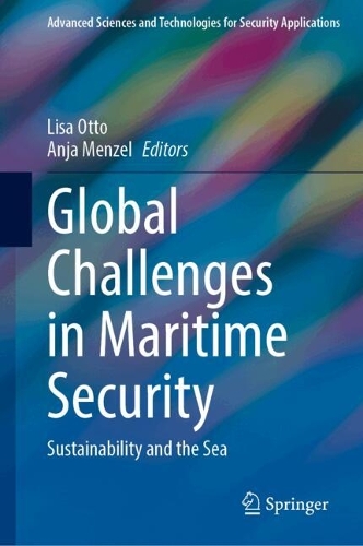 Global Challenges in Maritime Security: Sustainability and the Sea. 2024 ed.