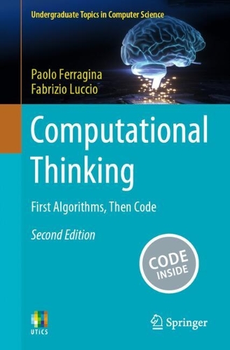 Computational Thinking: First Algorithms, Then Code. Second Edition 2024
